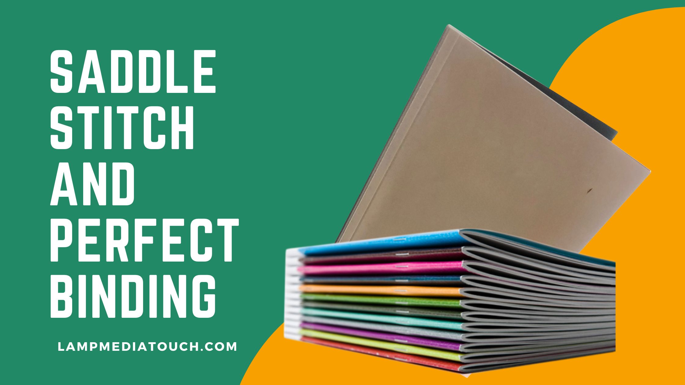 Saddle Stitch and Perfect Bound